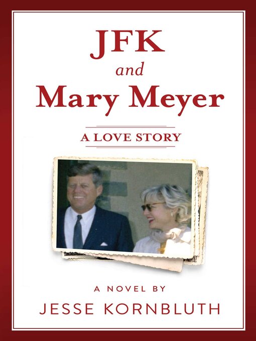 Title details for JFK and Mary Meyer by Jesse Kornbluth - Available